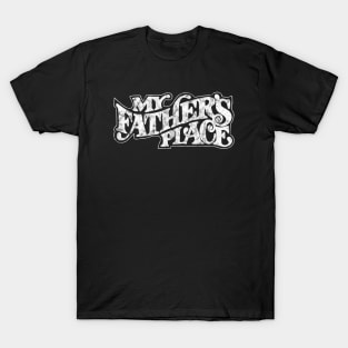 MY FATHER'S PLACE LONG ISLAND NEW YORK T-Shirt